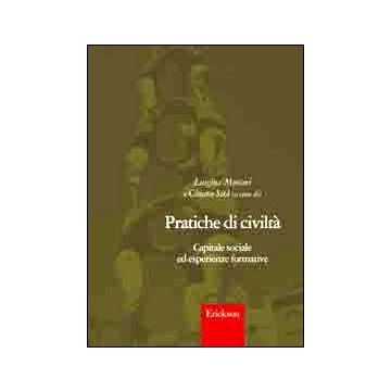 Pratiche di civiltà. Capitale sociale ed esperienze formative