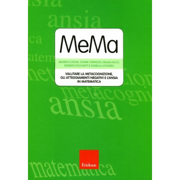 MeMa. Valutare la metacognizione, gli atteggiamenti negativi e l'ansia in matematica. Con CD-ROM