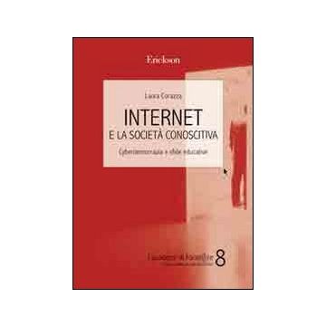 Internet e la società conoscitiva. Cyberdemocrazia e sfide educative