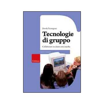 Tecnologie di gruppo. Collaboratore in classe con i media