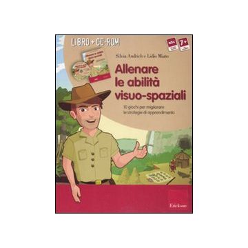 Allenare le abilità visuo-spaziali. 10 giochi per migliorare le strategie di apprendimento. Kit. Con CD-ROM