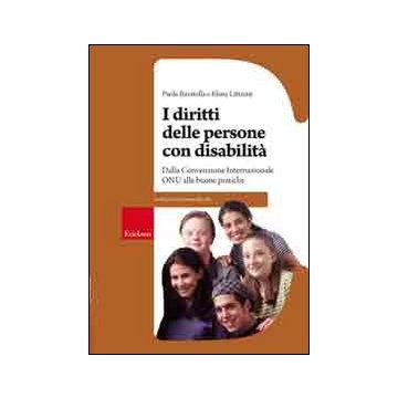I diritti della persona con disabilità. Dalla convenzione internazionale ONU alle buone pratiche