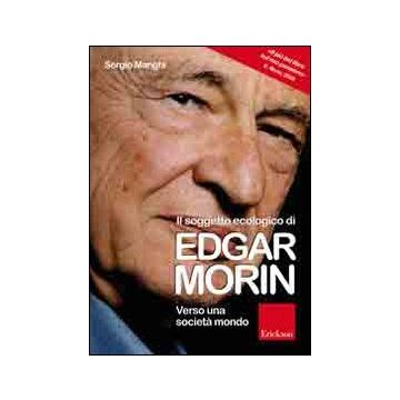 Il soggetto ecologico di Edgar Morin. Verso una società-mondo