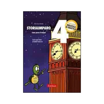 StoriaImparo. Vol. 4: Come passa il tempo