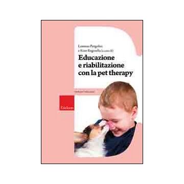 Educazione e riabilitazione con la pet therapy