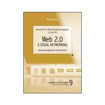 Web 2.0 e social networking. Nuovi paradigmi per la formazione
