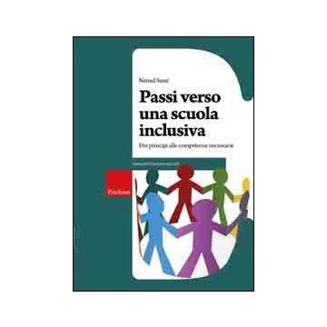 Passi verso una scuola inclusiva. Dai principi alle competenze necessarie