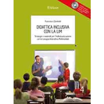 Didattica inclusiva con la LIM. Strategie e materiali per l'individualizzazione. Con CD-ROM