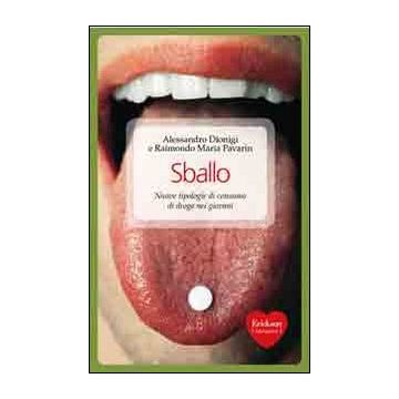 Sballo. Nuove tipologie di consumo di droga nei giovani