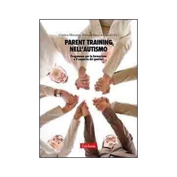 Parent training nell'autismo. Programma per la formazione e il supporto dei genitori