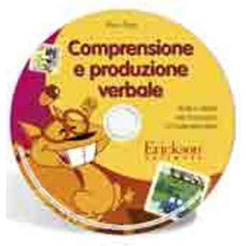 Comprensione e produzione verbale. Individuare relazioni, classificare e sperimentare strategie nel primo triennio della scuola primaria. CD-ROM
