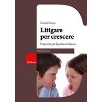 Litigare per crescere. Proposte per la prima infanzia