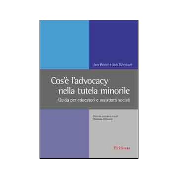 Cos'è l'advocacy nella tutela minorile. Guida per educatori e assistenti sociali