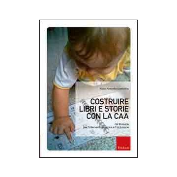 Costruire libri e storie con la CAA. Gli IN-book per l'intervento precoce e l'inclusione