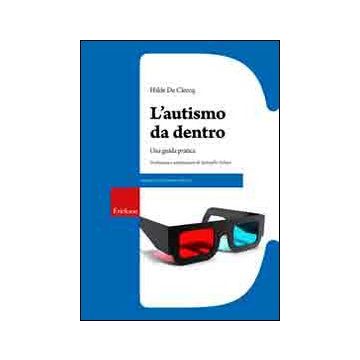 L'autismo da dentro. Una guida pratica