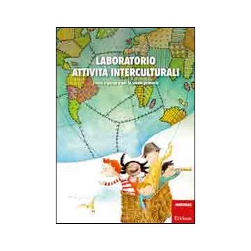 Laboratorio attività interculturali. Storie e percorsi per la scuola primaria