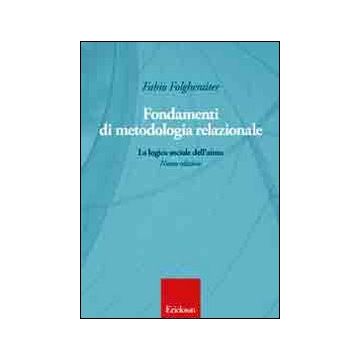 Fondamenti di metodologia relazionale. La logica sociale dell'aiuto