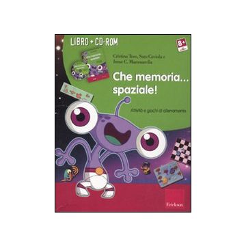 Che memoria... spaziale! Attività e giochi di allenamento. Con CD-ROM