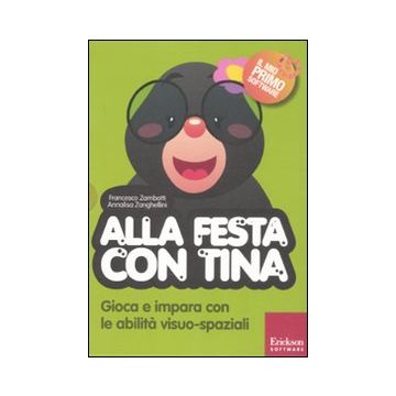 Alla festa con Tina. Con CD-ROM