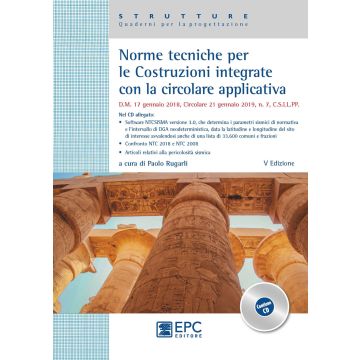 Norme tecniche per le costruzioni integrate con la circolare applicativa. Con CD-ROM
