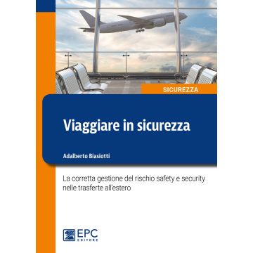 Viaggiare in sicurezza le regole la lagge italia estero