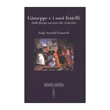 Giuseppe e i suoi fratelli. Dalla filosofia narrante alla rivelazione