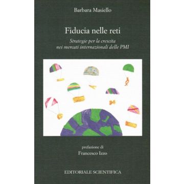 Fiducia nelle reti. Strategie per la crescita nei mercati internazionali delle PMI