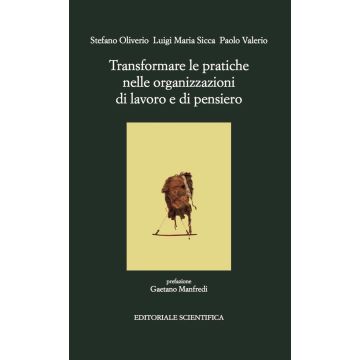 Transformare le pratiche nelle organizzazioni di lavoro