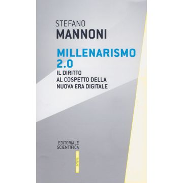 Millenarismo 2.0. Il diritto al cospetto della nuova era digitale