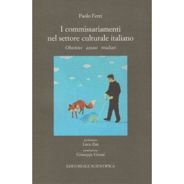 I commissariamenti nel settore culturale italiano. Obiettivi azioni risultati