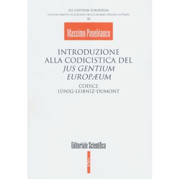 Introduzione alla codicistica del jus gentium europaeum. Codice Lunig-Leibniz-Dumont