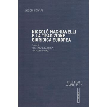 Niccolò Machiavelli e la tradizione giuridica europea
