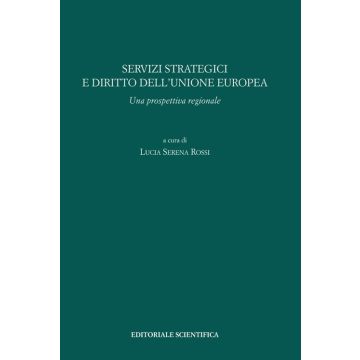 Servizi strategici e diritto dell'Unione europea. Una prospettiva regionale