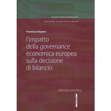 L'impatto della governance economica europea sulla decisione di bilancio