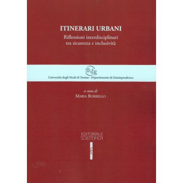 Itinerari urbani. Riflessioni interdisciplinari tra sicurezza e inclusività