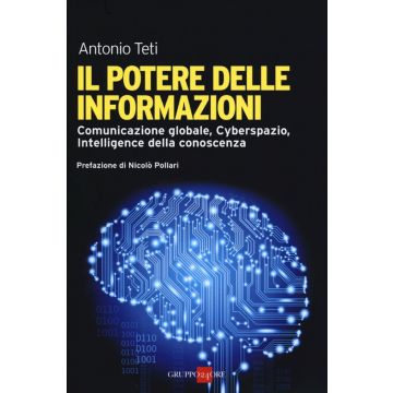 Il potere delle informazioni. Comunicazione globale, cyberspazio, intelligence della conoscenza