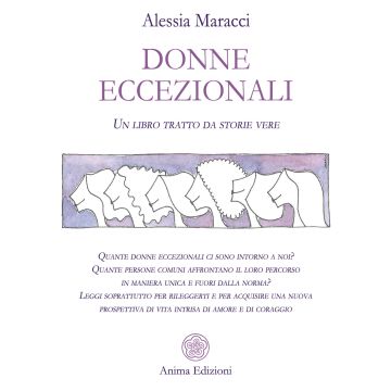 Donne eccezionali. Un libro tratto da storie vere