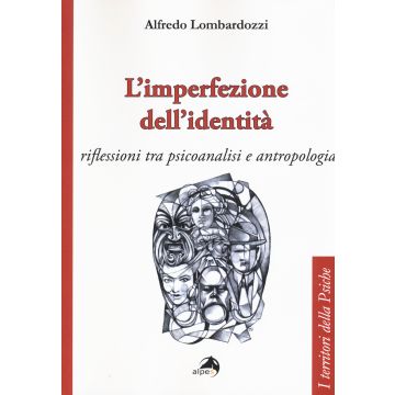L'imperfezione dell'identità. Riflessioni tra psicoanalisi e antropologia