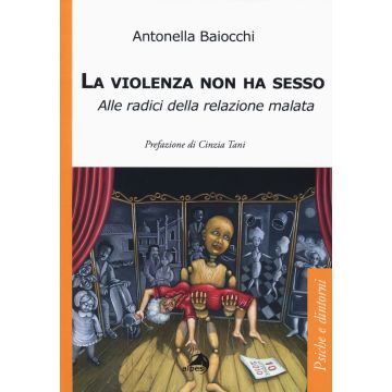 La violenza non ha sesso. Alle radici della relazione malata