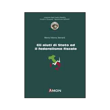 Gli aiuti di Stato ed il federalismo fiscale