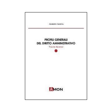 Profili generali del diritto amministrativo. Vol. 2