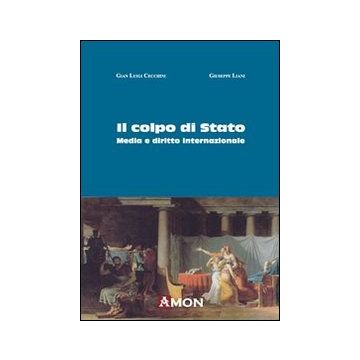 Il colpo di Stato. Media e diritto internazionale