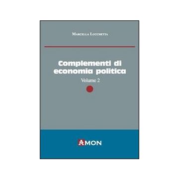 Complementi di economia politica. Vol. 2