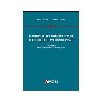 Il risarcimento del danno alla persona nel codice delle assicurazioni private