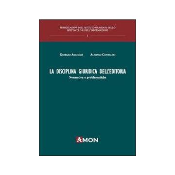 La disciplina giuridica dell'editoria. Normative e problematiche