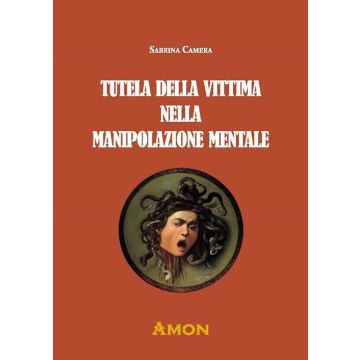Tutela della vittima nella manipolazione mentale 2/ed.