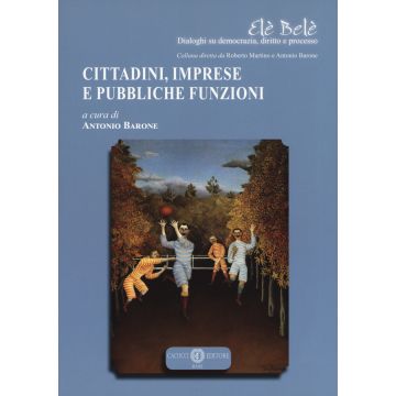 Cittadini, imprese e pubbliche funzioni