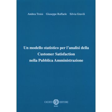 Un modello statistico per l'analisi della customer satisfaction nella pubblica amministrazione