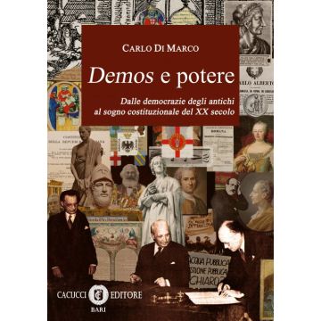 Demos e potere. Dalle democrazie degli antichi al sogno costituzionale del XX secolo