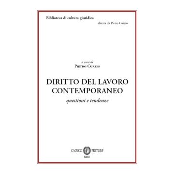 Diritto del lavoro contemporaneo. Questioni e tendenze